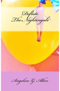 Deflate the Nightingale
