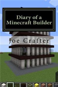 Diary of a Minecraft Builder