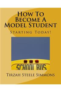 How To Become A Model Student