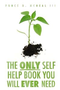 Only Self Help Book You'll Ever Need