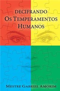 Decifrando os Temperamentos Humanos