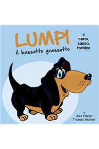 Lumpi il bassotto grassotto e carta, sasso, forbice