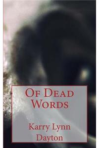 Of Dead Words