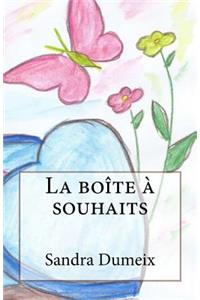 La boîte à souhait