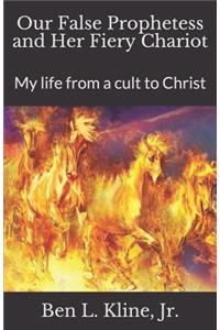 Our False Prophetess and Her Fiery Chariot