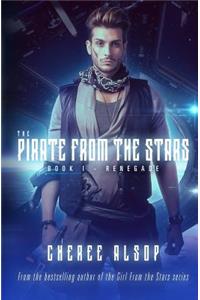 Pirate from the Stars Book 1- Renegade