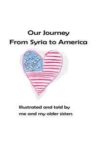 Our Journey From Syria to America