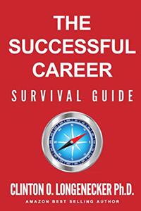 The Successful Career Survival Guide