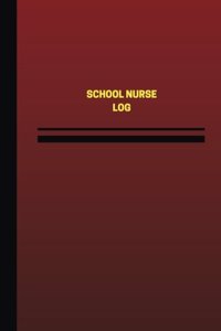 School Nurse Log (Logbook, Journal - 124 pages, 6 x 9 inches)