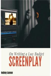 On Writing A Low Budget Screenplay