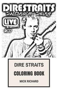 Dire Straits Coloring Book: English Jazz, Folk and Blues Legends Mark Knopfler Magic and Clairvoyance Inspired Adult Coloring Book