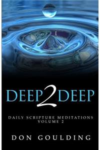 Deep2Deep - Vol 2: Daily Scripture Meditations - Volume 2