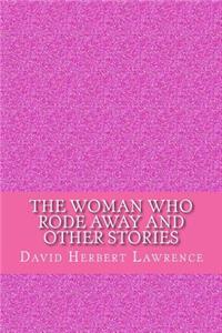 woman who rode away and other stories
