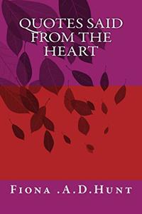 Quotes Said From The Heart