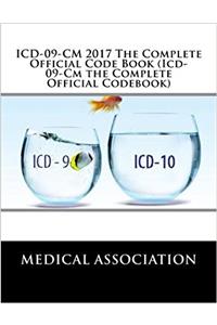 ICD-09-CM 2017 The Complete Official Code Book (Icd-09-Cm the Complete Official Codebook)