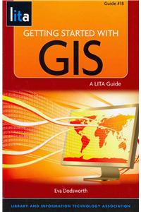 Getting Started with GIS