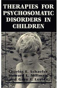 Therapies for Psychosomatic Disorders in Children