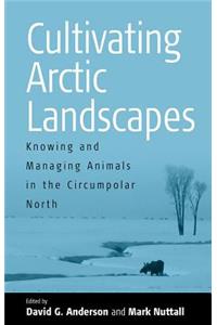 Cultivating Arctic Landscapes