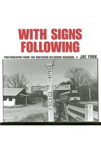 With Signs Following