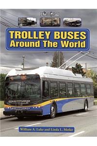Trolley Buses Around the World