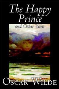 Happy Prince and Other Tales by Oscar Wilde, Fiction, Literary, Classics