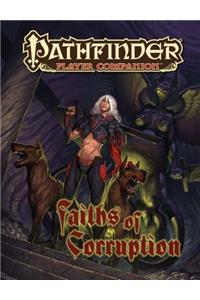 Pathfinder Player Companion: Faiths of Corruption