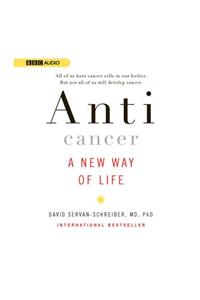 Anticancer: A New Way of Life