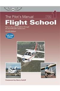 The Pilot's Manual: Flight School Ebundle: How to Fly Your Airplane Through All the Far/Jar Maneuvers