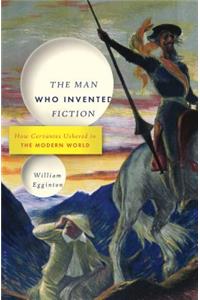 The Man Who Invented Fiction