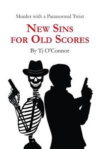 New Sins for Old Scores