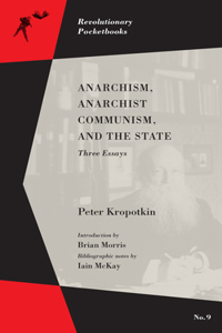 Anarchism, Anarchist Communism, and the State