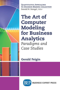 Art of Computer Modeling for Business Analytics