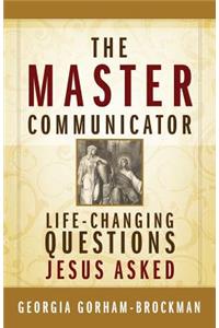 The Master Communicator