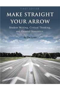 Make Straight your Arrow
