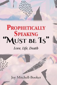 Prophetically Speaking 