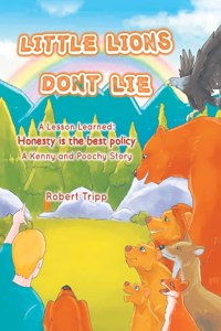 Little Lions Don't Lie