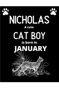 NICHOLAS a cute cat boy is born in January