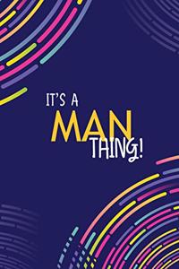 It's a Man Thing