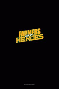 Farmers Are Heroes