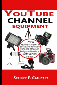 YouTube channel equipment