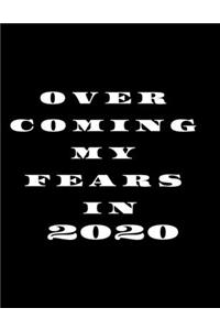 Overcoming My Fears In 2020