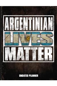 Argentinian Lives Matter Undated Planner