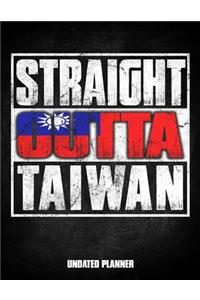 Straight Outta Taiwan Undated Planner