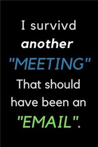 I Survived Another Meeting That Should Have Been an Email