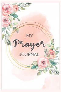 My Prayer Journal for Women, Lined notebook, 120 pages, 6x9, softcover, matte finish
