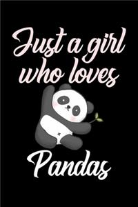 Just A Girl Who Loves Pandas