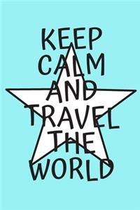 Keep Calm and Travel The World