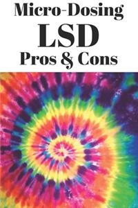 Micro-Dosing LSD Pros and Cons