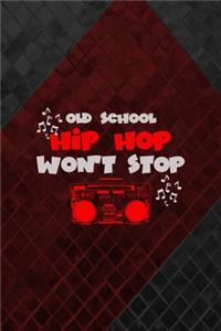 Old School Hip Hop Won't Stop