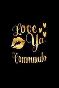 Love Ya, Commando